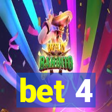 bet 4